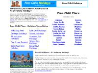 Free Child Holiday Places and kids stay free To Spain, Turkey, Canary Islands, Tunisa, Cyprus, Egypt and Greece