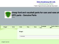 cheap ford and vauxhall parts for cars and vans at GPO parts - Genuine Parts - Blogger