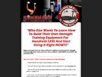 Homemade Strength | Homemade Equipment | Build Your Own Training Equipment | Make Your Own Strength Training Equipment for Less Money Homemade Strength | Homemade Equipment | Build Your Own Training Equipment | Make Your Own Strength Training Equipment for Less Money