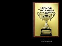 Honor Trophies and Awards Honor Trophies and Awards