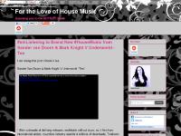 For the Love of House Music For the Love of House Music