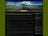 iwantbettergasmileage.com better, gas, mileage iwantbettergasmileage.com better, gas, mileage