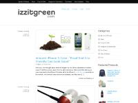 IzzitGreen | Your source for the good-green stuff IzzitGreen | Your source for the good-green stuff