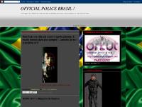OFFICIAL POLICE BRASIL ! OFFICIAL POLICE BRASIL !