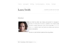 Laura Smith is a freelance journalist, writer and communications consultant. Laura Smith is a freelance journalist, writer and communications consultant.