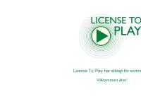 License To Play License To Play