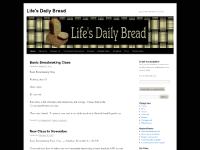 Life's Daily Bread | Just another WordPress.com site Life's Daily Bread | Just another WordPress.com site