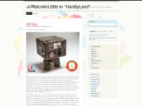 malcolmlittle.wordpress.com MalcolmLittle in "HardlyLand", 3A Toys, toys malcolmlittle.wordpress.com MalcolmLittle in "HardlyLand", 3A Toys, toys