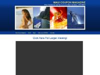 Free Maui Coupon Magazine - Get Free Shopping, Free Dining and Free Activity Coupons for your Hawaiian Vacation to Maui, with the Free Maui Coupon Magazine - Maui's Number One Free Coupon Magazine Free Maui Coupon Magazine - Get Free Shopping, Free Dining and Free Activity Coupons for your Hawaiian Vacation to Maui, with the Free Maui Coupon Magazine - Maui's Number One Free Coupon Magazine