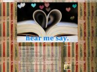 hear me say. hear me say.