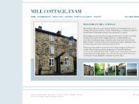 Mill Cottage, Eyam - Peak District, Derbyshire, Self Catering Holiday Cottage Mill Cottage, Eyam - Peak District, Derbyshire, Self Catering Holiday Cottage