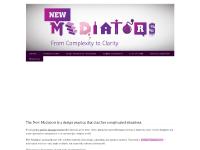 The New Mediators