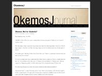 okemosjournal.wordpress.com OkemosJ, What is Okemos?, Code of Ethics okemosjournal.wordpress.com OkemosJ, What is Okemos?, Code of Ethics