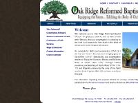 Oak Ridge Reformed Baptist Church - Oak Ridge, Texas Oak Ridge Reformed Baptist Church - Oak Ridge, Texas