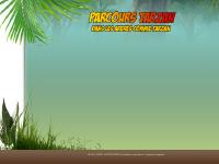 Bienvenue au Parcours TARZAN Bienvenue au Parcours TARZAN