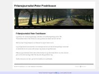 peterfredriksson.se Frilansjournalist Peter Fredriksson, Bilder, Texter peterfredriksson.se Frilansjournalist Peter Fredriksson, Bilder, Texter