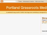 Portland Grassroots Media Camp Portland Grassroots Media Camp