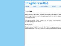 projektresultat.se Affärsidé, Tjänster, Exempel på uppdrag projektresultat.se Affärsidé, Tjänster, Exempel på uppdrag