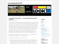 Les aventures de PYF | Live to – RIDE – to Live Les aventures de PYF | Live to – RIDE – to Live