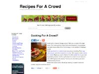 Recipes for a Crowd | Large quantity recipes for groups. Recipes for a Crowd | Large quantity recipes for groups.