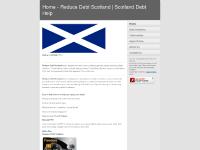 reducedebtscotland.com Reduce Debt Scotland Debt Help Scotland Debt Help Debt Advice Scotland Reduce My Debts Certificate of Sequestration Sequestration Bankruptcy Trust Deeds Protected Trust Deeds Write off debt debthelp advice re debt help free debt advice free debt help money advice debt management DAS CCCS help with debt help with debts debt management solutions solutions to d