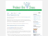 Reduce the Chaos | Home Organization Tips Reduce the Chaos | Home Organization Tips