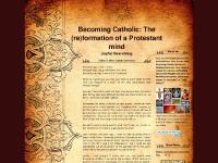 Becoming Catholic: The (re)formation of a Protestant mind