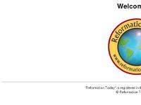 Reformation Today Home Page Reformation Today Home Page