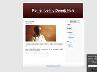 Remembering Dennis Hale Remembering Dennis Hale