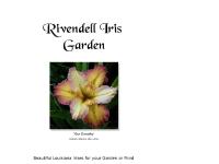 Rivendell Iris Garden Rivendell Iris Garden