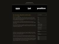 SEO top position on search engines, looking to have your website at this = Position? Click me!. :) SEO 1st First Position :: Learn SEO, Get Your Sites In First Postion of major Search Engines, our SEO Challenge!.! SEO top position on search engines, looking to have your website at this = Position? Click me!. :) SEO 1st First Position :: Learn SEO, Get Your Sites In First Postion of major Search Engines, our SEO Challenge!.!