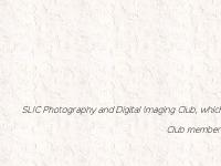 SLIC Digital Imaging Club SLIC Digital Imaging Club