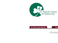 St. Patrick's Home of Ottawa Inc.: Long Term Care since 1865 St. Patrick's Home of Ottawa Inc.: Long Term Care since 1865