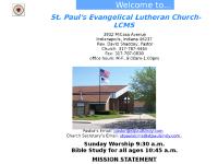 Welcome to St. Paul's Lutheran Church Welcome to St. Paul's Lutheran Church