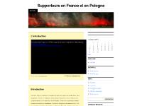 Supporteurs en France et en Pologne Supporteurs en France et en Pologne