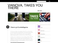 Vianova, Takes You There