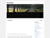 Tall Jackets | Free advice about tall jackets Tall Jackets | Free advice about tall jackets