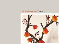 Les passions de Tchao Les passions de Tchao
