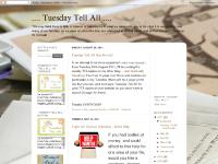 .... Tuesday Tell All ....