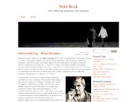 Note Book | notes, reflections, quotations, work in process Note Book | notes, reflections, quotations, work in process