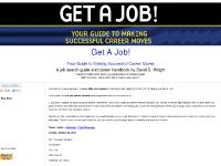Get A Job! Your Guide to Making Successful Career Moves resume employment cover letter career advice