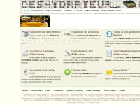 Deshydrateur: le site complet sur le déshydrateur alimentaire