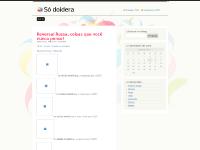 Só doidera