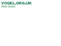 Vogel.org.uk - Home Vogel.org.uk - Home