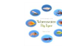 Warmwater Fly Tyer, Council Bluffs, Iowa - Warmwater Fly Tyer - by Ward Bean