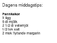 Pannkakor 3 ägg 6 dl mjölk 2 1