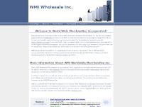 WMI Wholesale Incorporated, WMI Worldwide Merchandise Inc, World Wide Merchandise Inc. WMI Wholesale Incorporated, WMI Worldwide Merchandise Inc, World Wide Merchandise Inc.