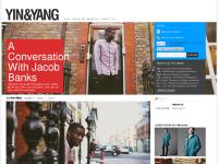 Yin & Yang - fashion. music. art. & life. Yin & Yang - fashion. music. art. & life.